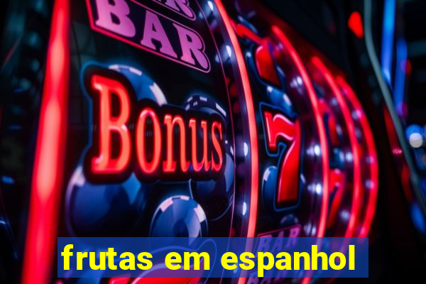 frutas em espanhol
